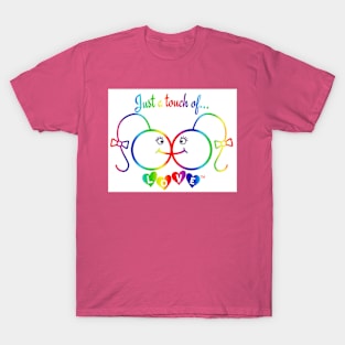 Just A Touch of LOVE - LGBTQIA+ Females - Vertical - Front T-Shirt